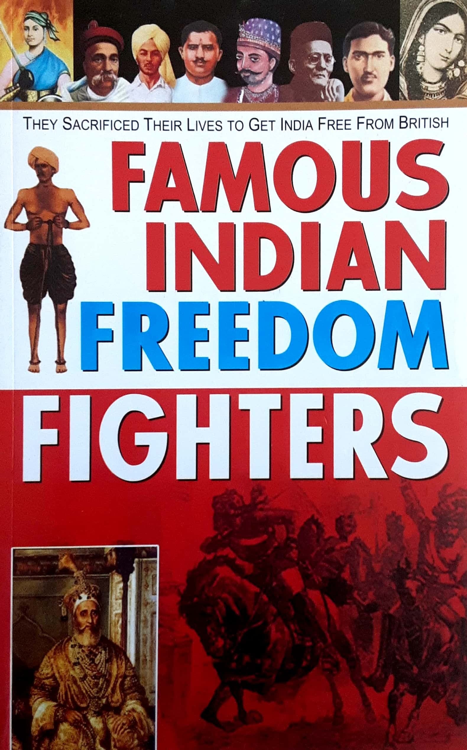 FAMOUS INDIAN FREEDOM FIGHTERS